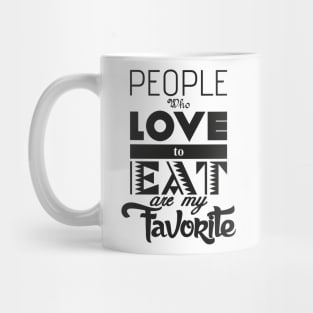 People who love to eat Mug